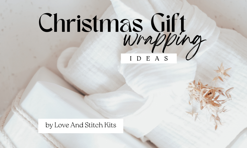 White Christmas gift wrapping ideas from Love and Stitch Kits